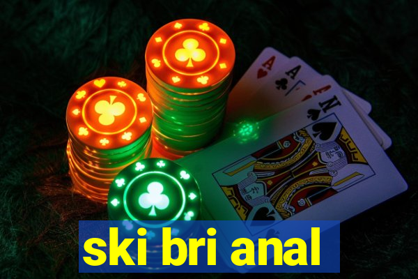 ski bri anal